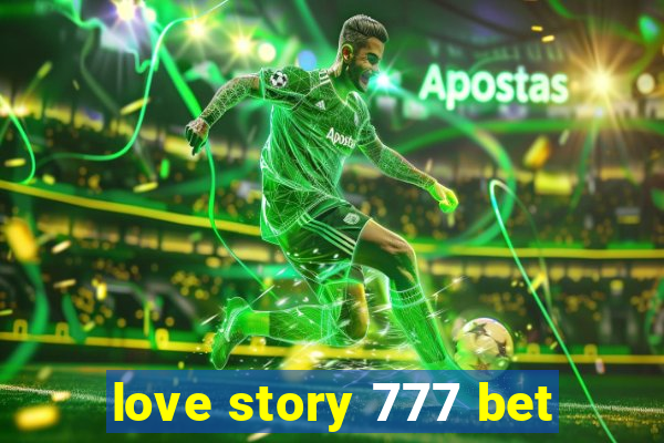 love story 777 bet